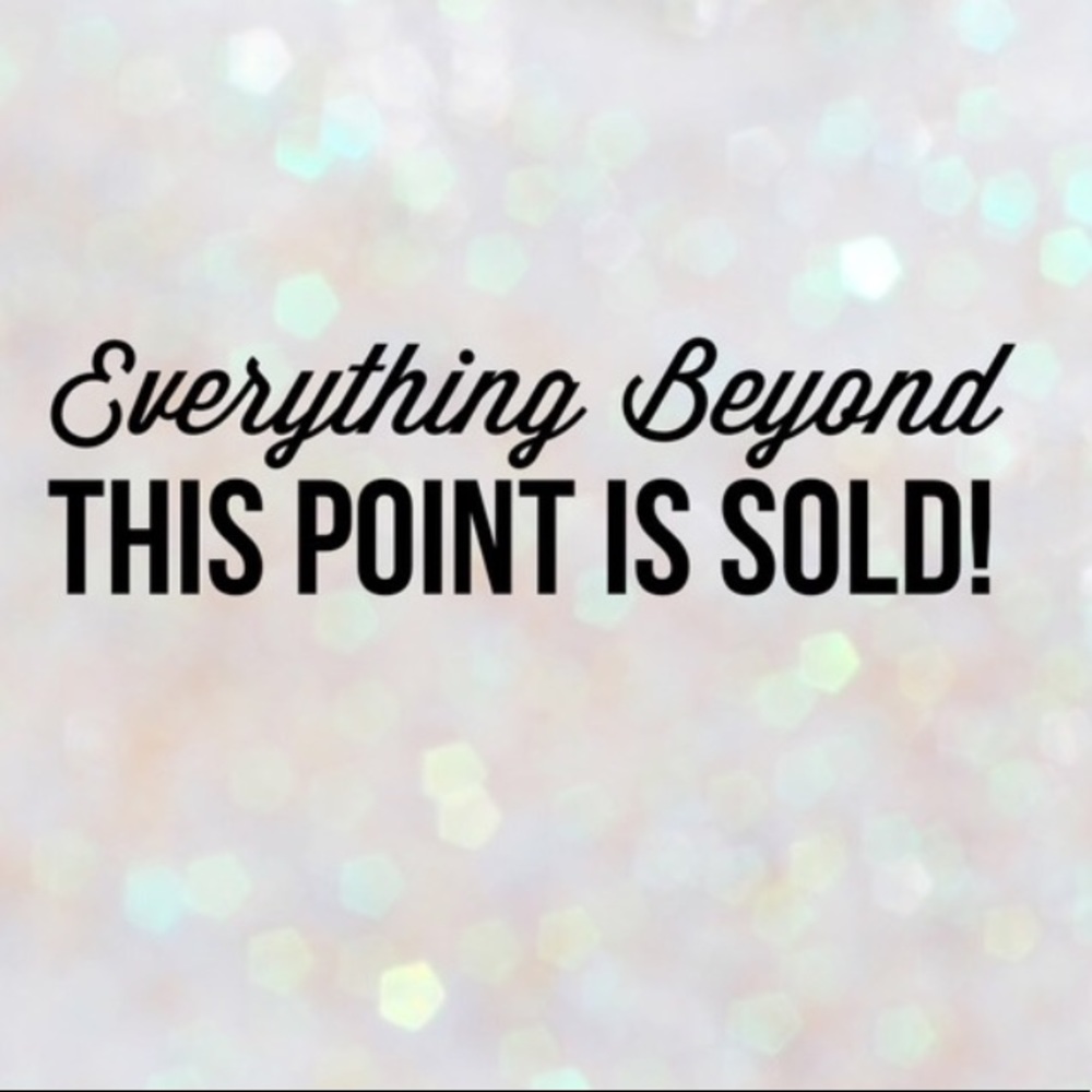 Sorry you missed these items! Check back for more!